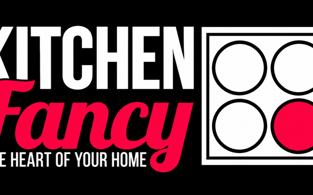 Kitchen Fancy